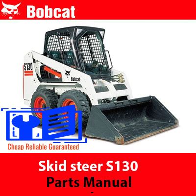 skid steer s130 bobcat loader|bobcat s130 parts manual pdf.